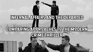 Infernal Affairs And The Departed: Comparing Approaches To The Modern Crime Thriller