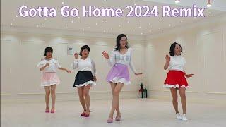 Gotta Go Home 2024 Remix 가라 고 홈 2024 리믹스 초급 라인댄스