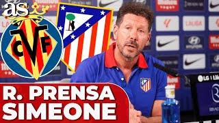 SIMEONE, rueda de prensa COMPLETA PREVIA del VILLARREAL vs. ATLÉTICO DE MADRID