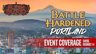 Battle Hardened Portland Rounds 1-4 | Commoner Format | Flesh and Blood TCG