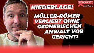 RA Müller-Römer vs. Yvonne Mouhlen. Niederlage ohne Gegenanwalt?
