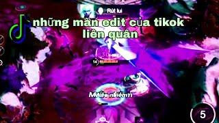 tiktok liên quân: Những màn edit cực gắt của những tiktok liên quân