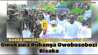 BANZA ONDOLE - Kakindo Bugagaizi Chr| Obumu Music| Omukama Ruhanga Owobusobozi Bisaka