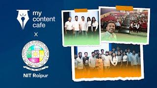 My Content Cafe x NIT Raipur | Guest Speaker - Thakur Vedant Singh