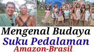 Mari Mengenal budaya Suku Pedalaman Amazon Brasil, makanan, tarian, cara memasak, tidur