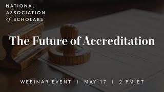 The Future of Accreditation