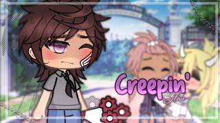 Creepin’ // GLMV // GL // by ariiwxy 