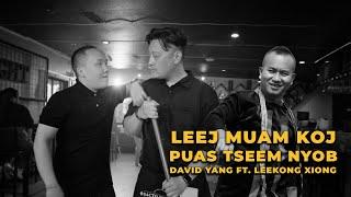 Leej Muam Koj Puas Tseem Nyob - David Yang Ft. Leekong Xiong (OFFICIAL MUSIC VIDEO)