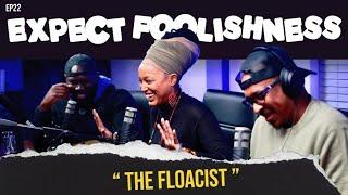 THE FLOACIST NATALIE STEWART | EP 22 | EXPECT FOOLISHNESS #floetry #Floacist #grammynominated