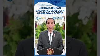 Jokowi Respons Polemik Piala Dunia U-20: Jangan Campur Adukan Urusan Olahraga & Politik