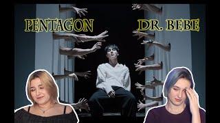 |REACTION| Реакция на "펜타곤(PENTAGON) - 'Dr. 베베(Dr. BeBe)'"