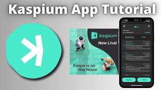 Kaspium Wallet App Tutorial
