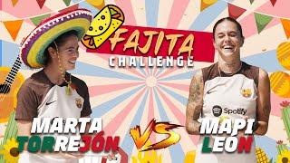 MARTA & MAPI COMPETE for who makes THE BEST FAJITA 