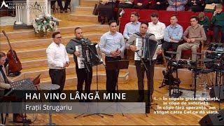 Hai vino langa mine - Frații Strugariu LIVE din Biserica Muntele Sionului Baia Mare