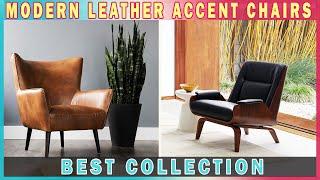 BEST COLLECTION! 50+ Modern Leather Accent Chairs For Living Room & Office