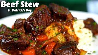 The Best Meal To Eat For St. Patrick's Day | Irish Beef Stew Recipe