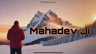 Mahadev Ji : Deepak Parashar l Aadi Soinwala l Bholanath Song