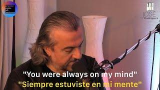 Always On My Mind (Elvis Presley) - Cover by José Rodriguez - Subtitulado en Ingles y Español