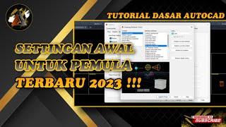 AUTOCAD - SETTINGAN AWAL AUTOCAD UNTUK PEMULA 2023