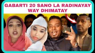 maxkamada dahir alsow gabartii 20 sano la radinayay way dhimatay ayu Abeheed dhahay been weye.