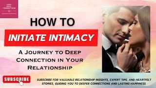 How do you start your journey towards intimacy in a new relationship | INTIMACY COACHING