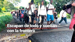 ¡Dejar TODO atrás! | Migrantes se dirigen a Huixtla y SUEÑAN con la frontera; piden seguridad y PAZ