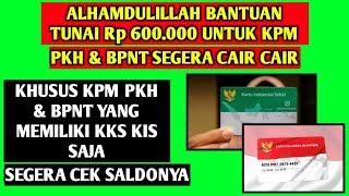 ALHAMDULILLAH BANTUAN TAMBAHAN TUNAI 600RB UNTUK KPM PKH & BPNT SEGERA CAIR