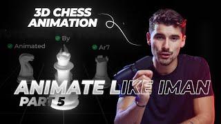 How To Edit And Animate Like Iman Gadzhi - 3D Chess Animation | Animation 5