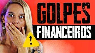 Golpes financeiros: como identificar e evitar armadilhas