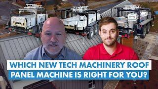 New Tech Machinery Roof Panel Machines: SSR™ vs. SSH™ vs. SSQ II™