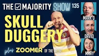 Skull Duggery - The Majority Show 135