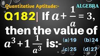 Q182 | If a+1/a=3, then find the value of a^3+1(1/a^3) is | Algebra | Gravity Coaching Centre