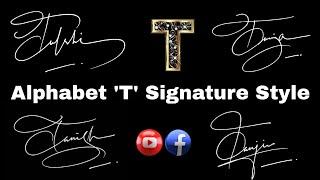 Alphabet T Signature Style | 'T' Signature Tutorial | #signature #calligraphy