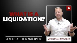 What is Liquidation? / Real Estate Tips & Tricks / NM Dream House