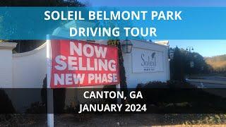 Soleil Belmont Park Driving Tour Canton GA Jan 2024