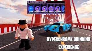 The Jailbreak HyperChrome Grinding Experience...(Roblox Jailbreak)