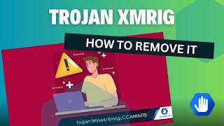 How to Remove Trojan XMRig