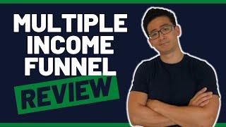 Multiple Income Funnel Review - Will This Make You Money?