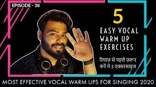5 BEST VOCAL WARM UPS 2020 | Easy Exercises | Daily Vocal Training | Episode - 38 | Sing Along