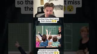 Craziest School Rules Around The World! 