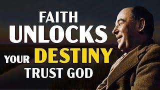 Faith Unlocks Your True Destiny—Trust God’s Lead | C.S. Lewis