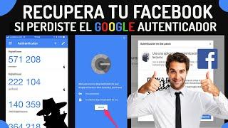 Cómo Recuperar un Facebook si Perdiste el Google Autenticador| Perdí mí Código