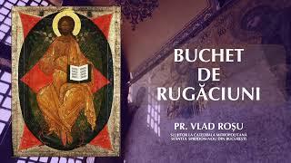 Buchet cu cele mai frumoase rugăciuni - Vlad Roșu