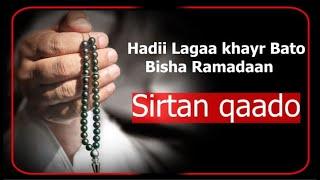 Bisha Ramadaan Hadii Lagaa Khayr Bato Acmaasha Oo Dhan Sirtan Qaado Sheekh Dirir #ramadan #wacdi