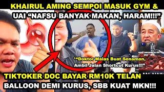 TIKTOKER D0C BAYAR RM10K TELAN BALL00N DAL4M PERUT DEMI KURUS, SEBB KUAT MKN | UAI "KUAT MKN, HARAM"