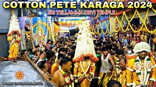 COTTON PETE KARAGA 2024 | 46th Year Karaga Fire Walking Festival | Sri YellammaDevi Temple Cottonpet