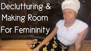 The Power of Clothes: DECLUTTERING and Making Space for Femininity