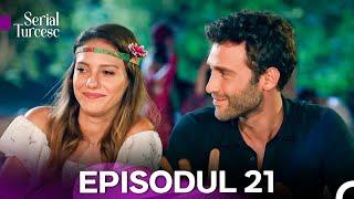 Licurici Episodul 21