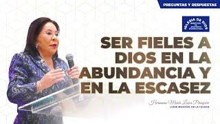 Ser fieles a Dios en la abundancia y en la escasez - Hna. María Luisa Piraquive - #IDMJI