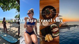 Costa Rica Travel Vlog | Santa Teresa | Tamarindo | Samara - My honest feedback